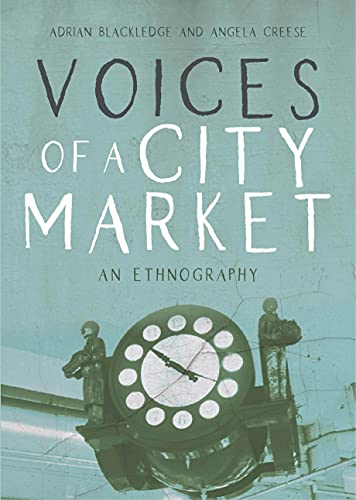 Voices Of A City Market An Ethnography Dr Adrian Blackledge