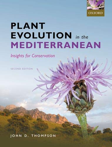 Plant Evolution In The Mediterranean Insights For Conservation 2nd Edition John D Thompson
