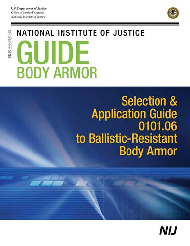 Nij Guide To Body Armor Selection And Application Guide To Ballisticresistant Body Armor 010106 National Institute Of Justice