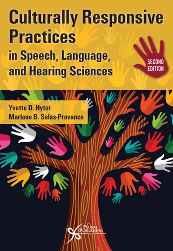 Culturally Responsive Practices In Speech Language And Hearing Sciences Second Marlene B Salasprovance Yvette D Hyter