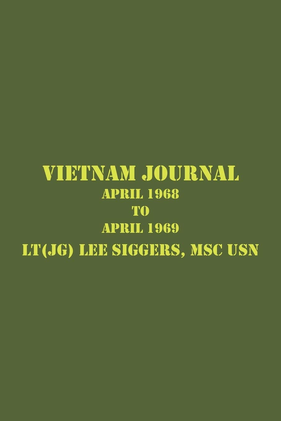 Vietnam Journal Siggers Msc Usn Lt Jg Lee