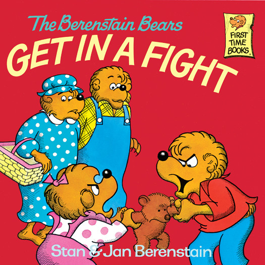 The Berenstain Bears Get In A Fight Stan Berenstain
