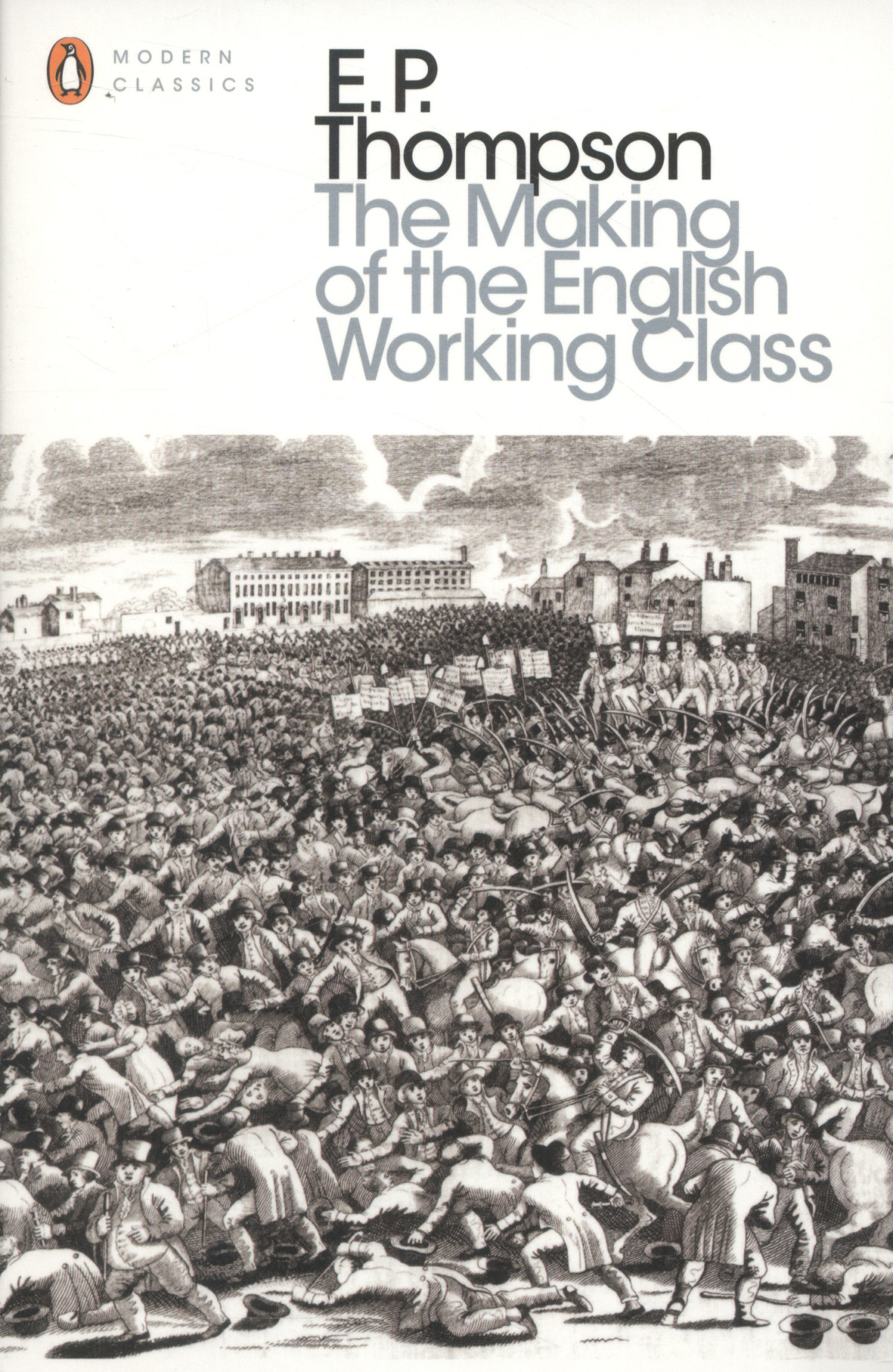 The Making Of The English Working Class E P Thompson