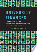 University Finances Accounting And Budgeting Principles For Higher Education Dean O Smith
