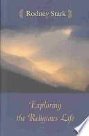Exploring The Religious Life Rodney Stark