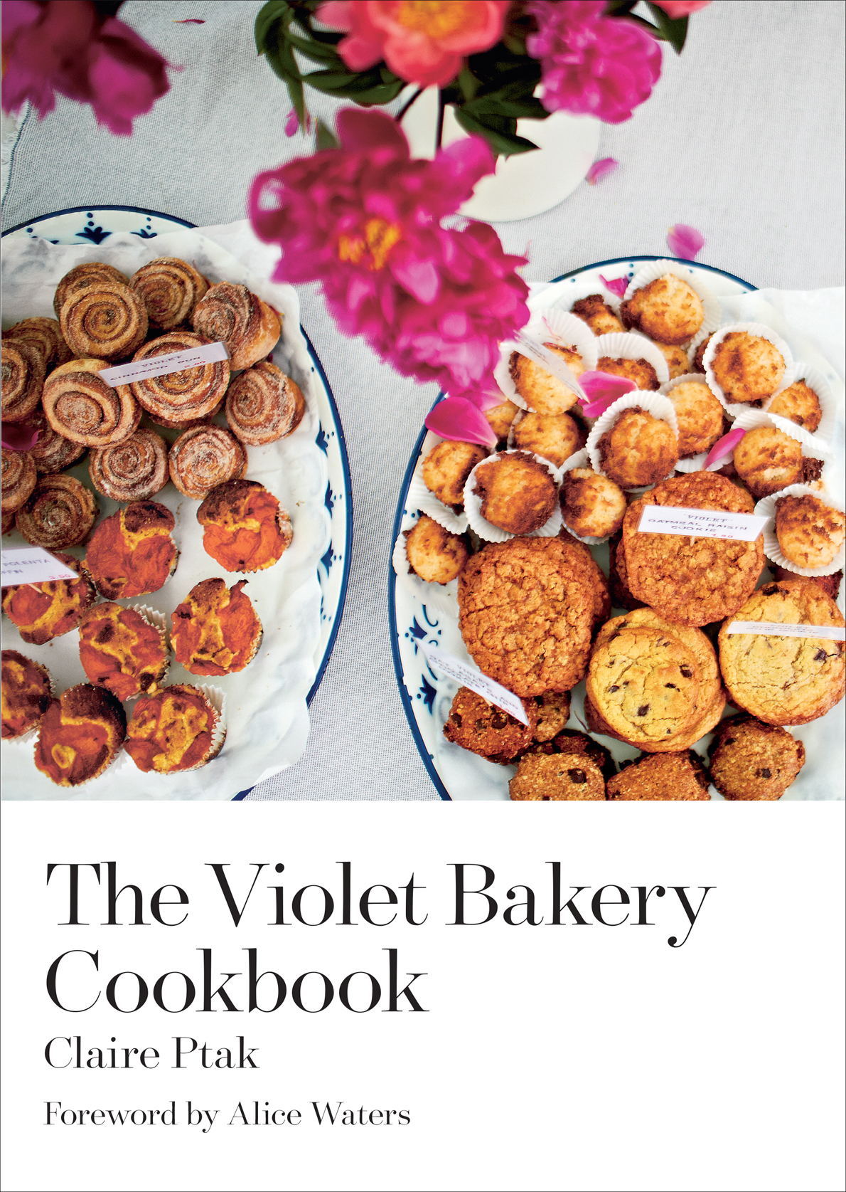 The Violet Bakery Cookbook Claire Ptak