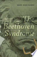 The Beethoven Syndrome Mark Evan Bonds