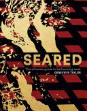 Seared The Ultimate Guide To Barbecuing Meat Genevieve Taylor