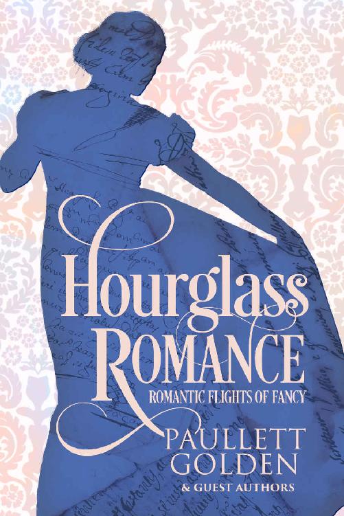 Hourglass Romance Paullett Golden Michelle Fritz Ea Shanniak Carla Pimentel Hj Palmer Ca Leighton