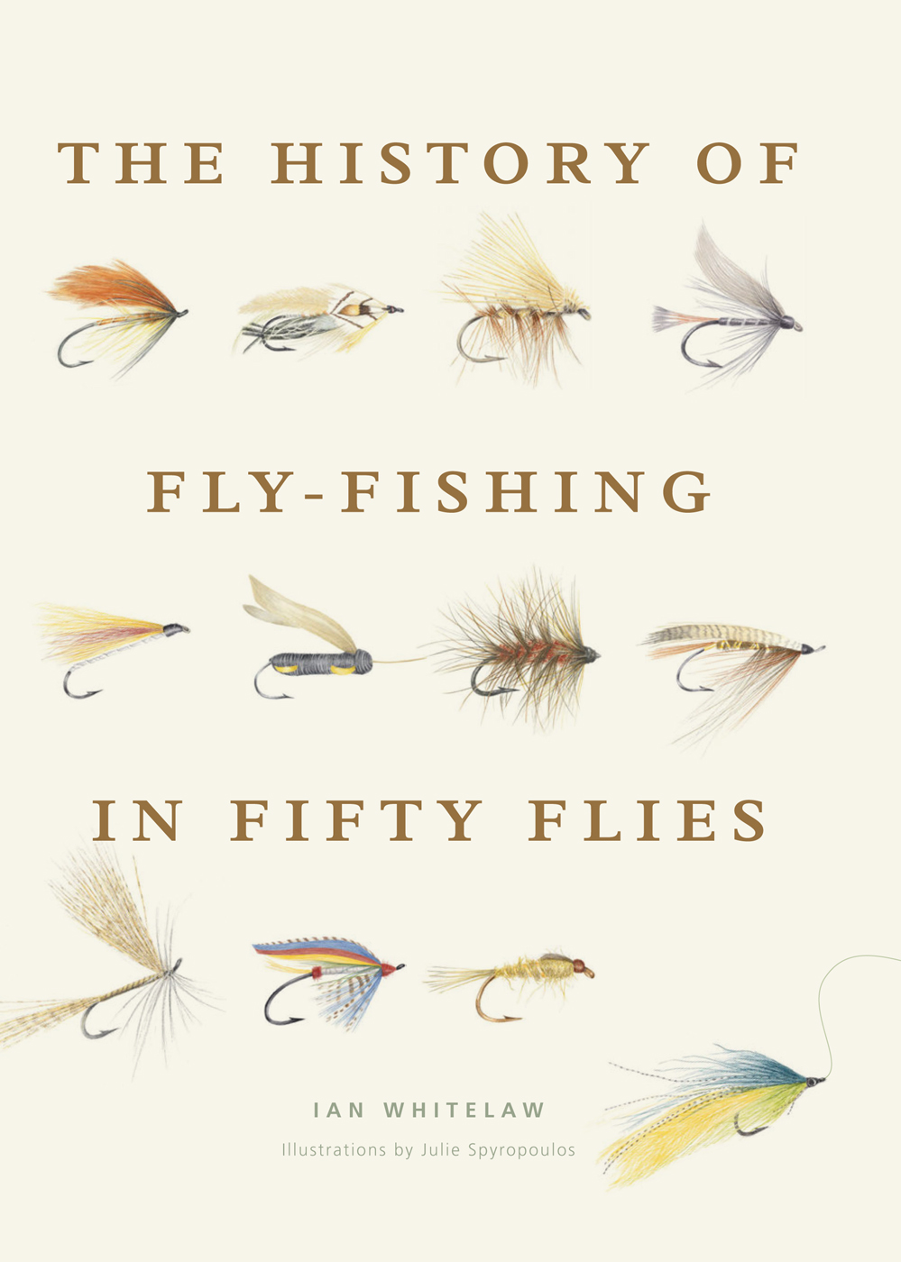 The History Of Flyfishing In Fifty Flies Ian Whitelaw