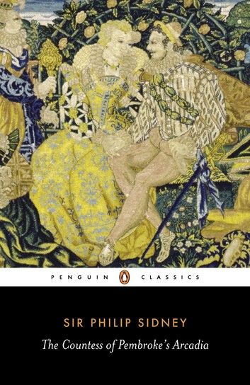 The Countess Of Pembrokes Arcadia Philip Sidney
