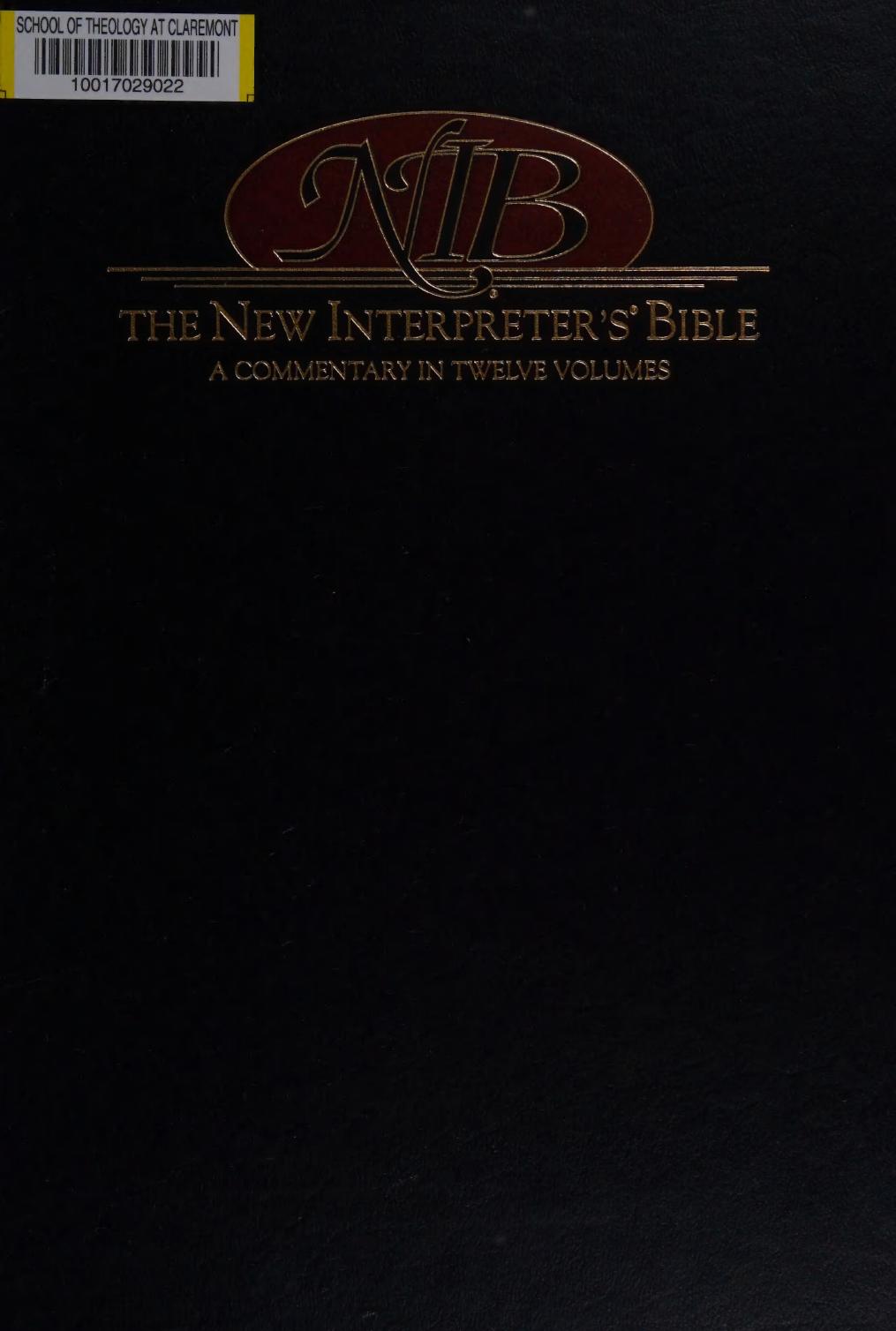 The New Interpreters Bible Volume Vi Introduction To Prophetic Literature Isaiah Jeremiah Baruch Letter Of Jeremiah Lamentations Ezekiel The New Interpreters Bible