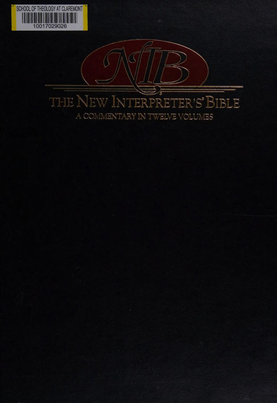 The New Interpreters Bible Volume X Acts Introduction To Epistolary Literature Romans 1 Corinthians The New Interpreters Bible