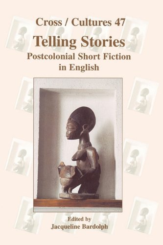 Telling Stories Postcolonial Short Fiction In English Jacqueline Bardolph Ed