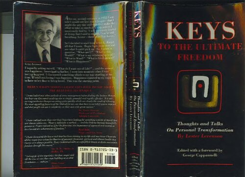 Keys To The Ultimate Freedom Thoughts And Talks On Personal Transformation Lester Levenson