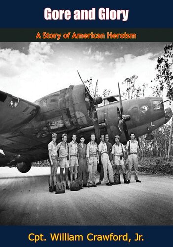 Gore And Glory A Story Of American Heroism Us Army Air Forces