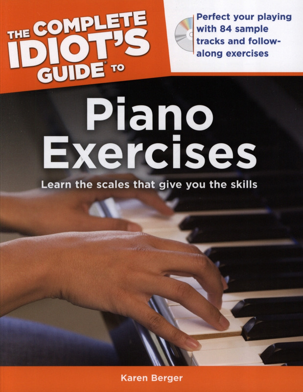 The Complete Idiots Guide To Piano Exercises Karen Berger