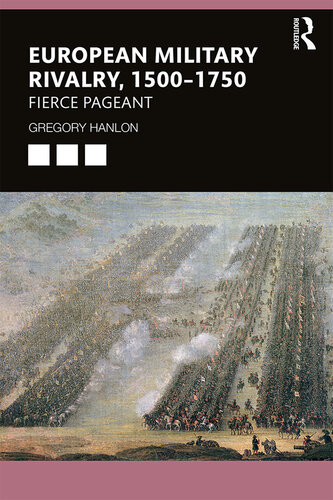 European Military Rivalry 15001750 Fierce Pageant Gregory Hanlon