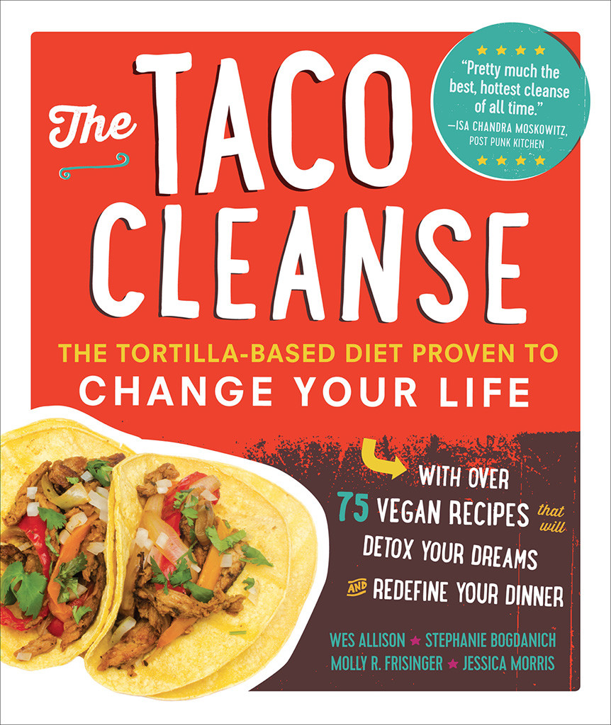 The Taco Cleanse Wes Allison