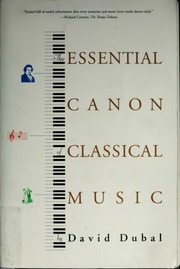 The Essential Canon Of Classical Music David Dubal