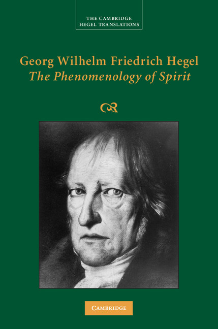 Georg Wilhelm Friedrich Hegel The Phenomenology Of Spirit Cambridge Hegel Translations Georg Wilhelm Fredrich Hegel