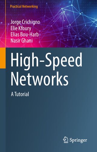 Highspeed Networks A Tutorial Practical Networking Jorge Crichigno