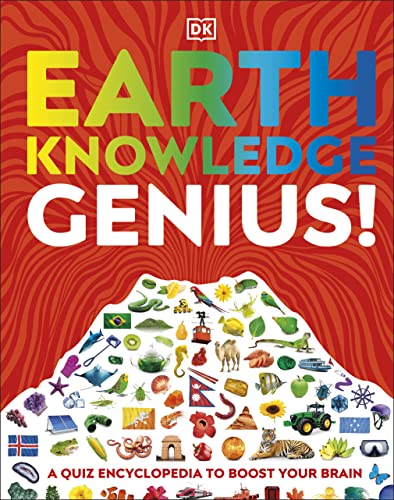 Earth Knowledge Genius A Quiz Encyclopedia To Boost Your Brain Dorling Kindersley