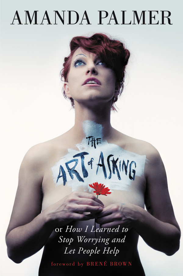 The Art Of Asking Amanda Palmer