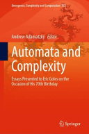 Automata And Complexity Essays Presented To Eric Goles On The Occasion Of His 70th Birthday Andrew Adamatzky
