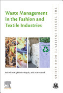 Waste Management In The Fashion And Textile Industries 1st Edition Rajkishore Nayak Asis Patnaik