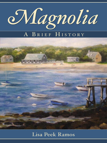 Magnolia A Brief History Lisa Peek Ramos