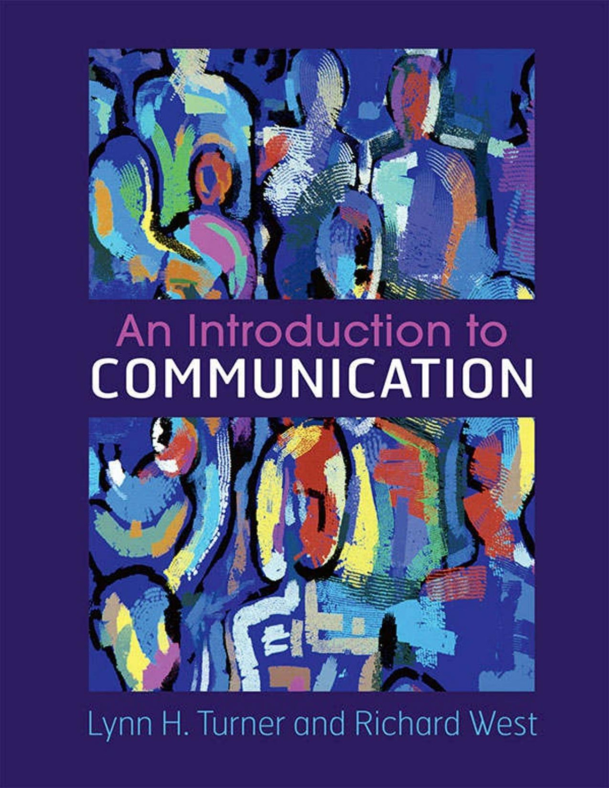 An Introduction To Communication Lynn H Turner Richard West