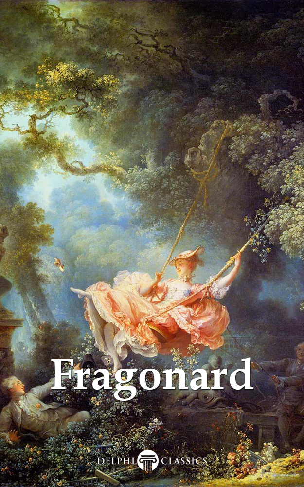 Delphi Complete Works Of Jeanhonor Fragonard Illustrated Jeanhonor Fragonard
