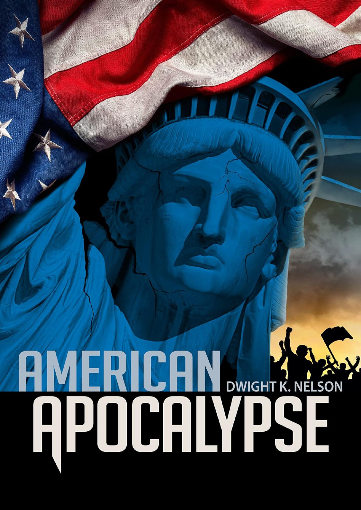American Apocalypse Dwight K Nelson