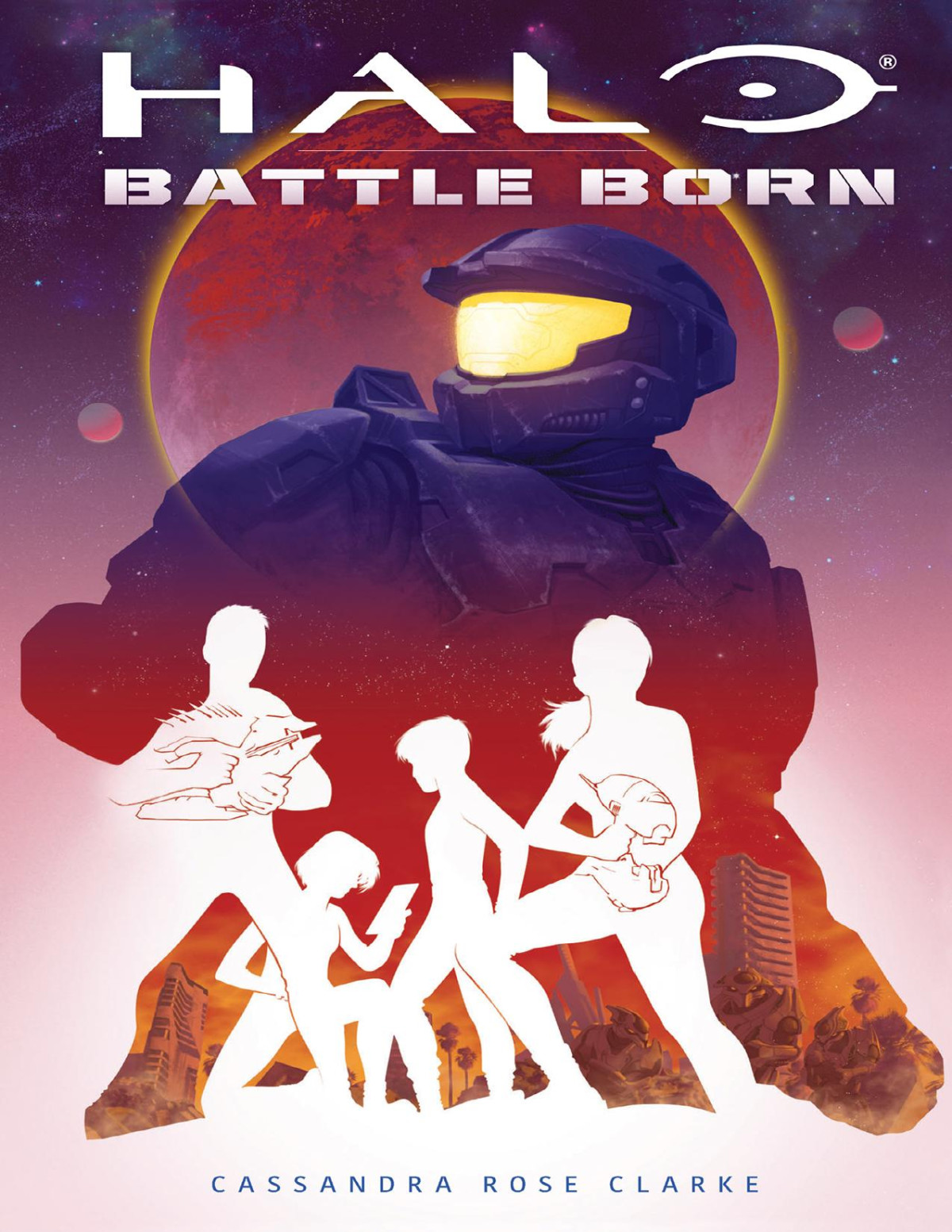 Halo Battle Born 1st Edition Cassandra Rose Clarke