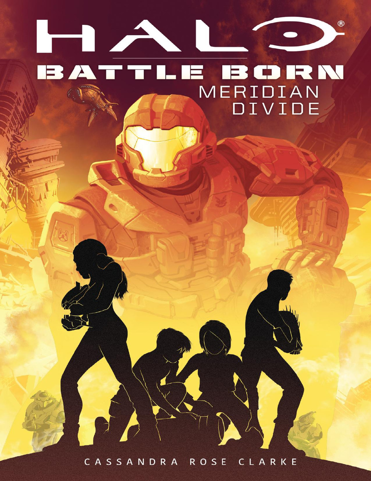 Halo Battle Born Meridian Divide 1st Edition Cassandra Rose Clarke