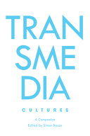 Transmedia Cultures A Companion Simon Bacon