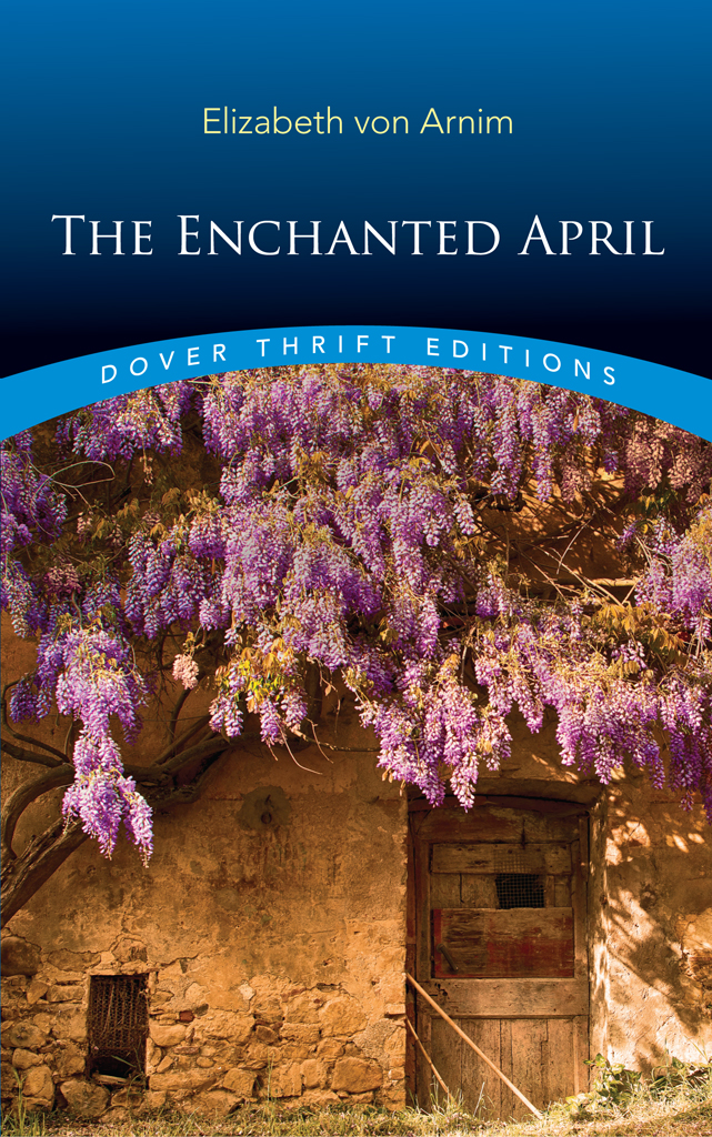 The Enchanted April Elizabeth Von Arnim