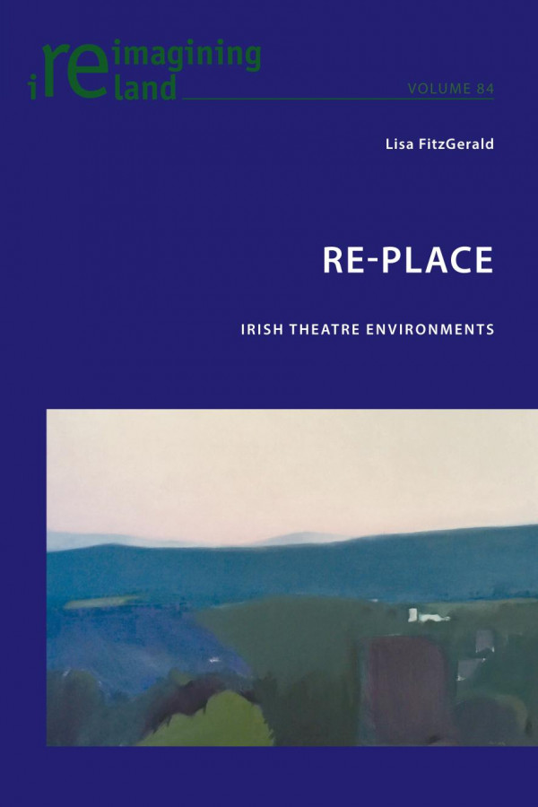 Replace Irish Theatre Environments Lisa Fitzgerald