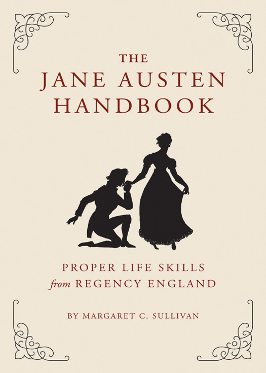 The Jane Austen Handbook Margaret Sullivan