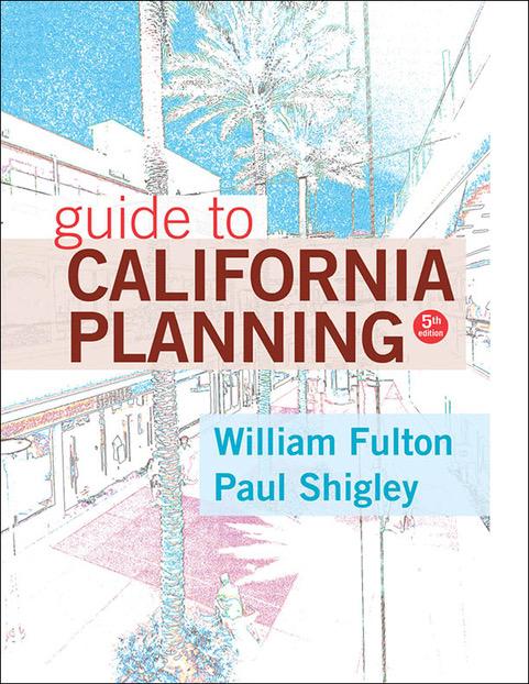 Guide To California Planning 5th Edition 5th Edition William Fulton