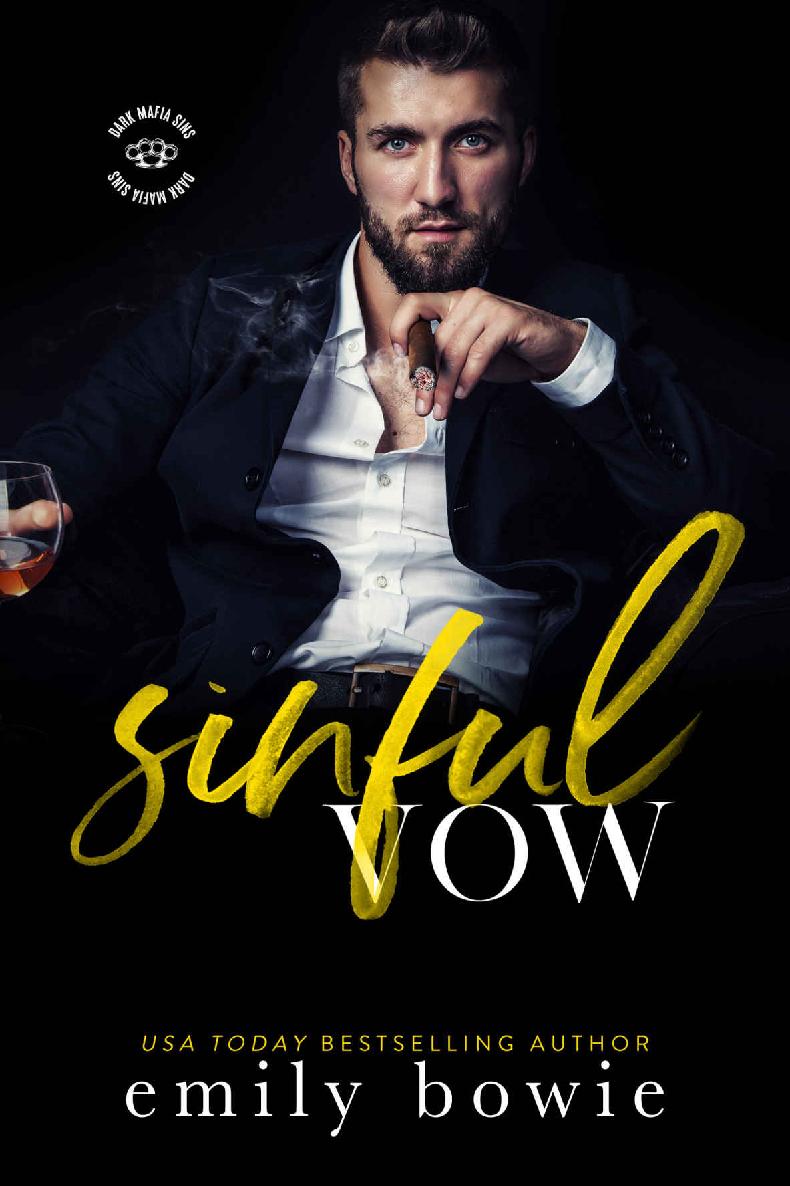 Sinful Vow Dark Mafia Sins Book 1 Emily Bowie