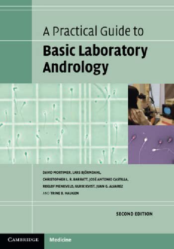 A Practical Guide To Basic Laboratory Andrology 2nd Edition 2nd Edition David Mortimer