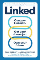 Linked Conquer Linkedin Get Your Dream Job Own Your Future Omar Garriott