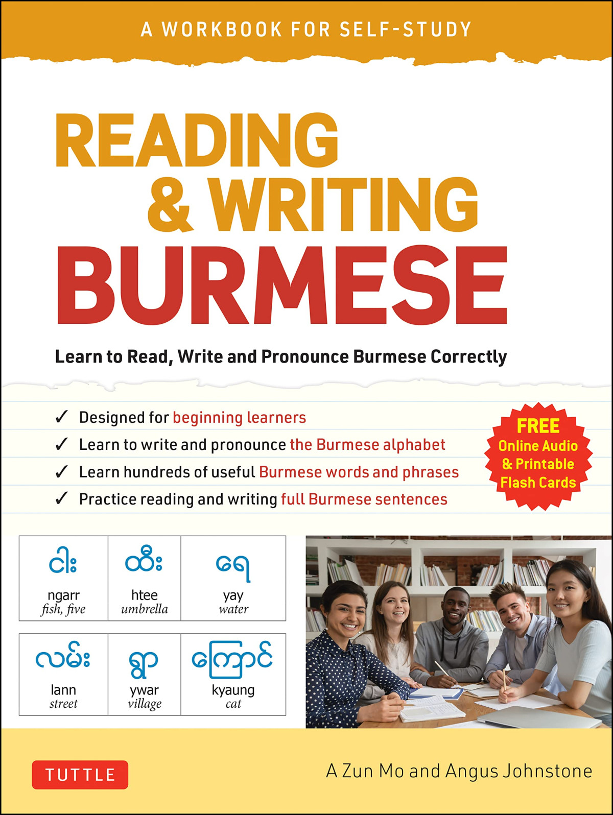 Reading Writing Burmese Learn To Read Write And Pronounce Burmese Correctly Workbook A Zun Mo Angus Johnstone