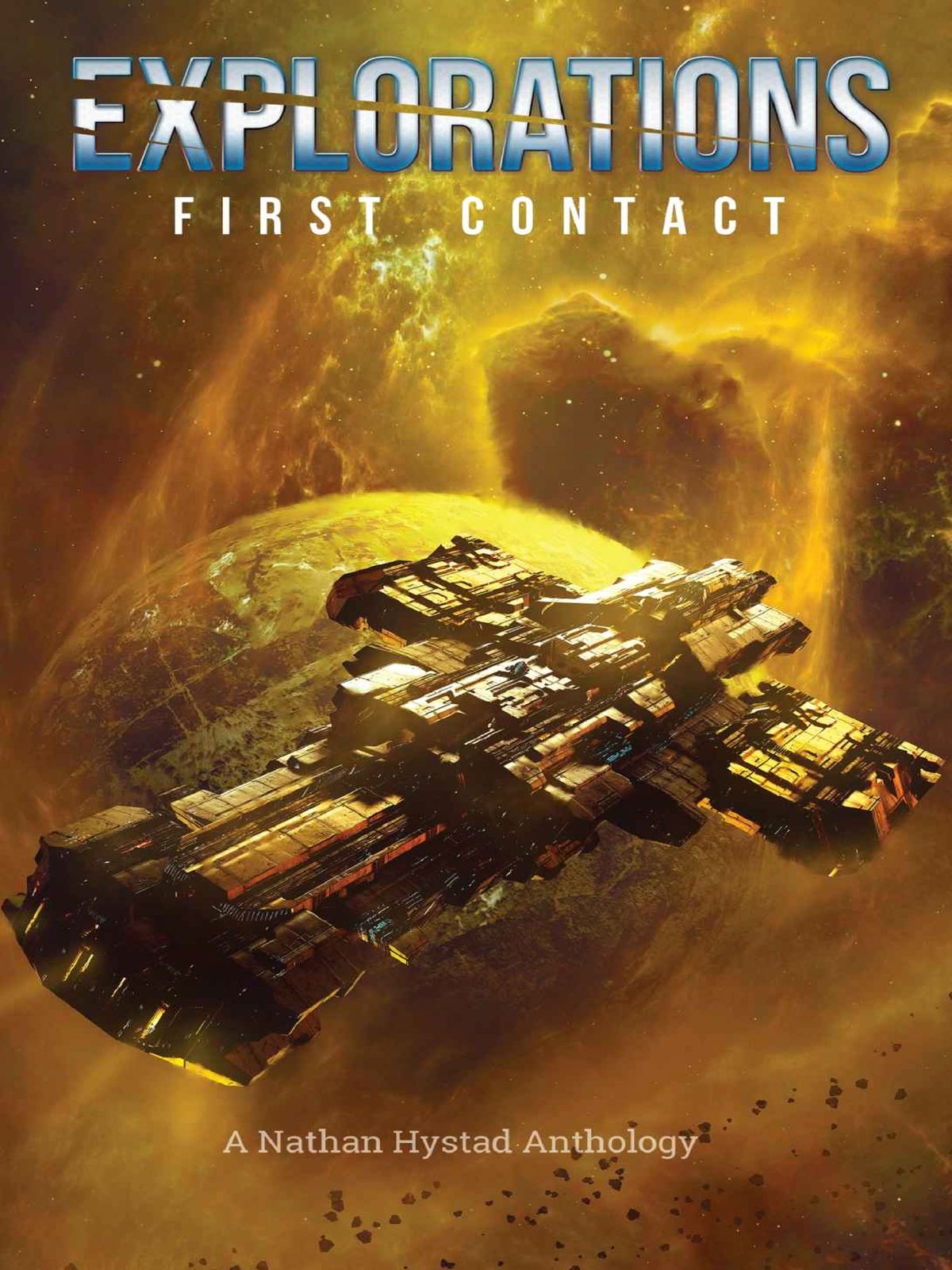 Explorations 02first Contact Isaac Hooke Peter Cawdron Ralph Kern Richard Fox Pp Corcoran Chris Kennedy Josh Hayes Scott Moon Robert M Campbell Stephen Moss Nick Bailey Pj Strebor Jacob Cooper