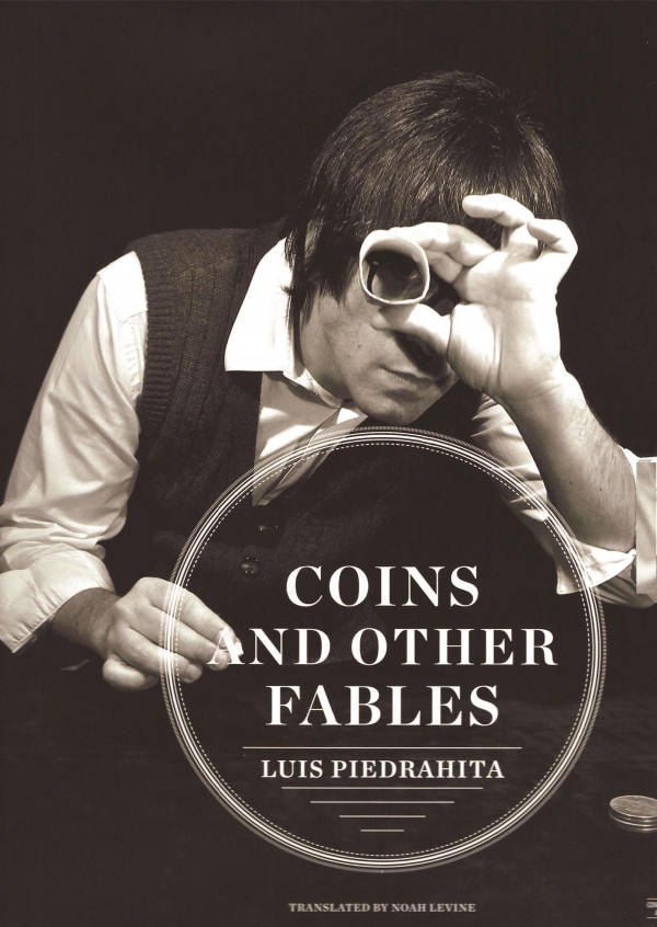 Coins And Other Fables Luis Piedrahita