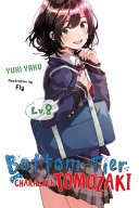 Bottomtier Character Tomozaki Vol 8 Light Novel Yuki Yaku