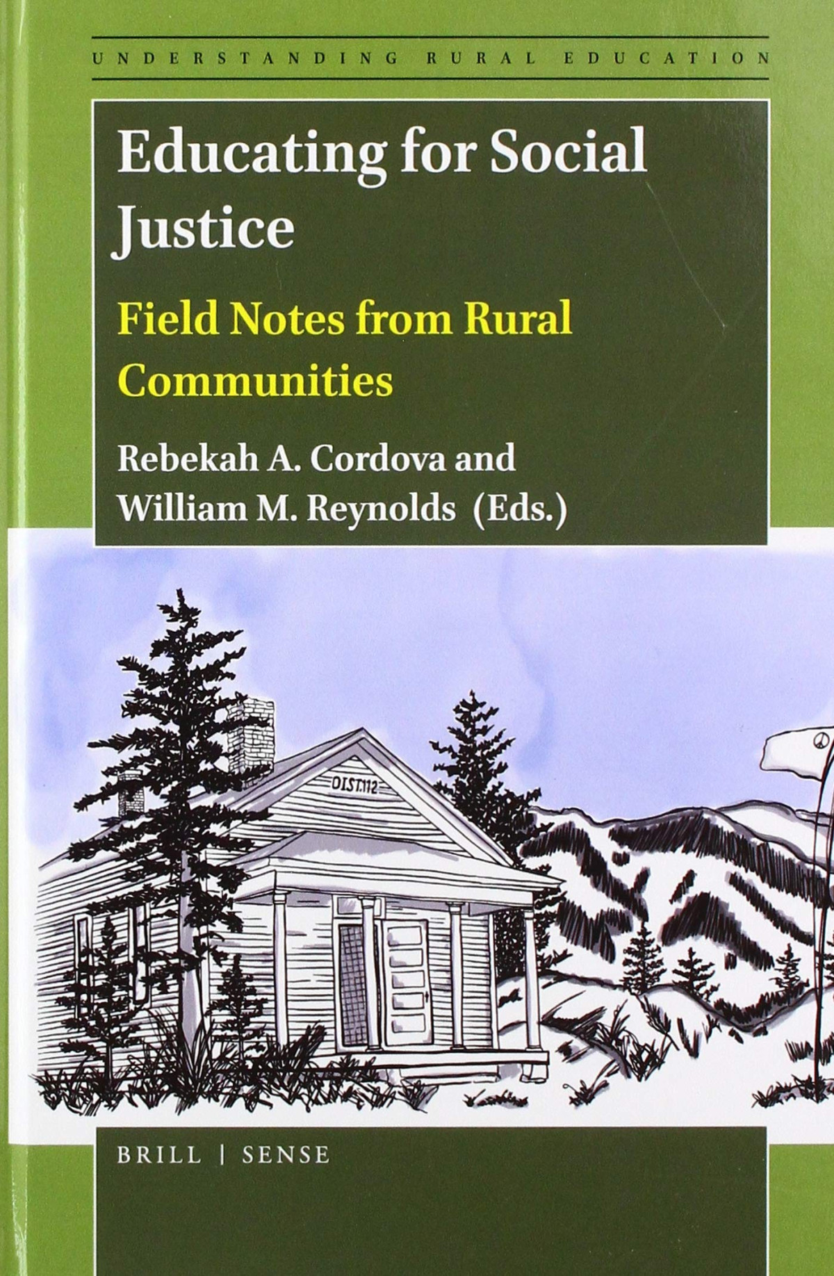 Educating For Social Justice Field Notes From Rural Communities Rebekah A Cordova