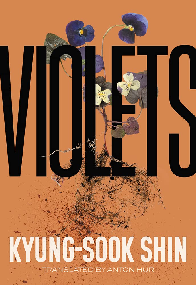 Violets Kyungsook Shin Anton Hur Translation